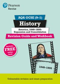 Revise AQA GCSE (9-1) History America, 1840-1895: Expansion and consolidation Revision Guide and Workbook | 0:e upplagan