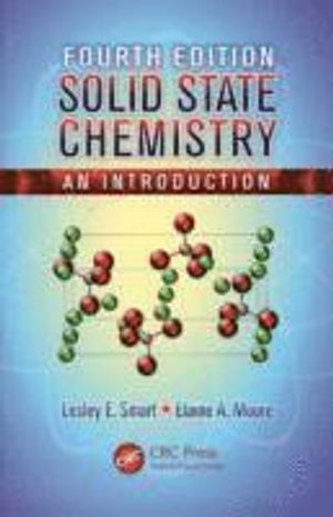 Solid State Chemistry  : An Introduction | 4:e upplagan