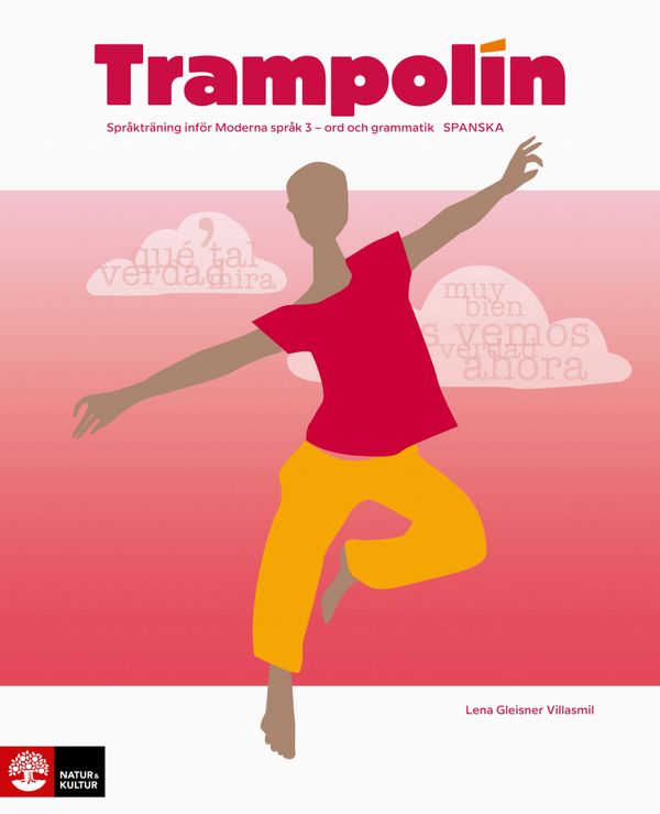 Trampolín spanska : Språkträning inför Moderna språk 3 - ord och grammatik | 2:a upplagan