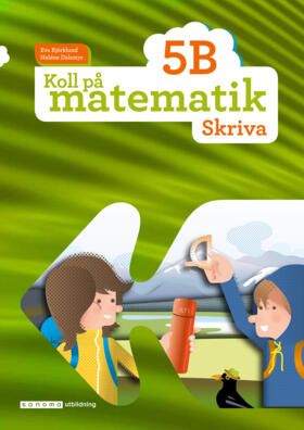 Koll på matematik 5B Skriva | 0:e upplagan