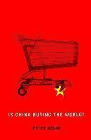 Is China Buying the World? | 1:a upplagan