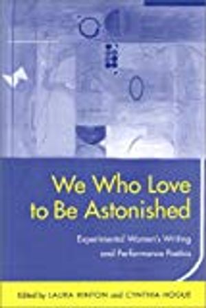 We Who Love to be Astonished