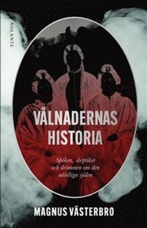 Vålnadernas historia