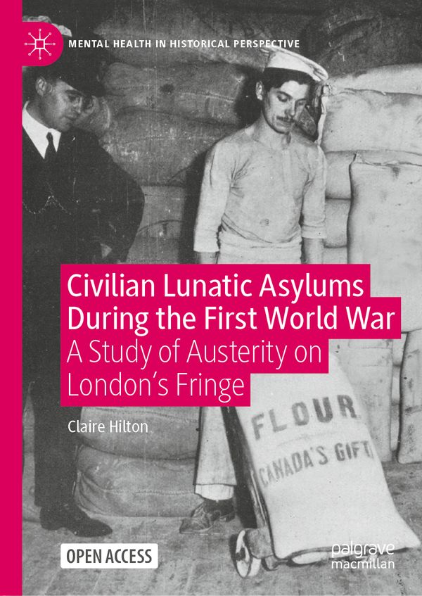 Civilian Lunatic Asylums During the First World War | 1:a upplagan