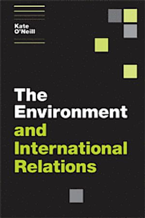 The Environment and International Relations