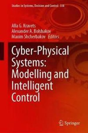 Cyber-Physical Systems: Modelling and Intelligent Control | 1:a upplagan