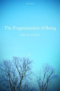The Fragmentation of Being