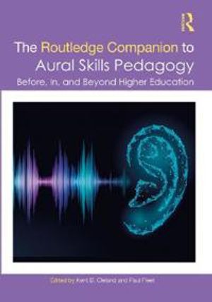 The Routledge Companion to Aural Skills Pedagogy | 1:a upplagan