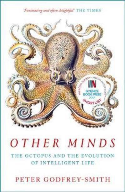Other Minds: The Octopus and the Evolution of Intelligent Life | 0:e upplagan