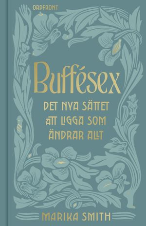 Buffésex: Det nya sättet att ligga som förändrar ALLT