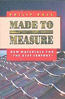Made to measure - new materials for the 21st century