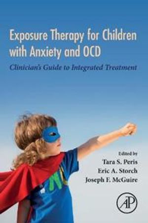 Exposure Therapy for Children with Anxiety and OCD