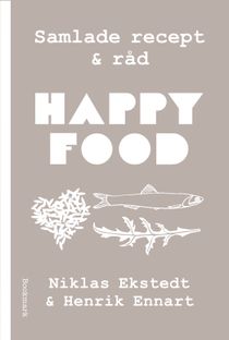 Happy Food : De bästa recepten