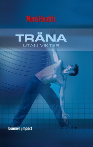 Träna utan vikter | 1:a upplagan