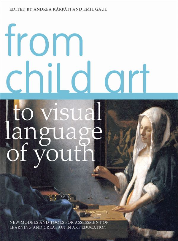 From Child Art to Visual Language of Youth | 0:e upplagan