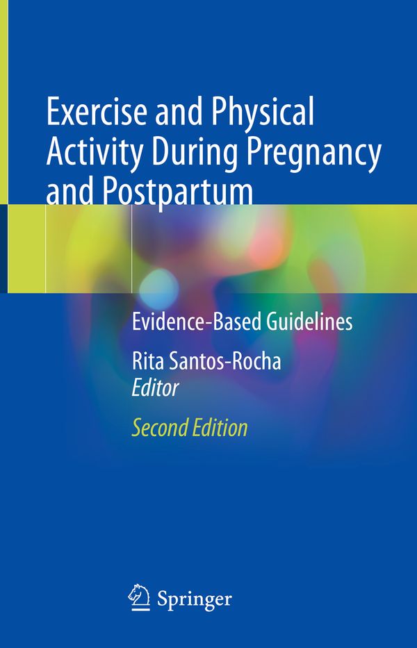 Exercise and Physical Activity During Pregnancy and Postpartum | 2:a upplagan
