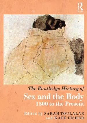 The Routledge History of Sex and the Body | 1:a upplagan