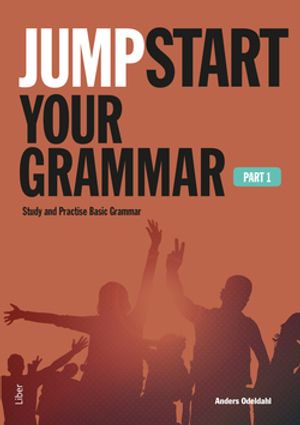 Jumpstart Your Grammar Part 1 - Study and Practise Basic Grammar | 1:a upplagan