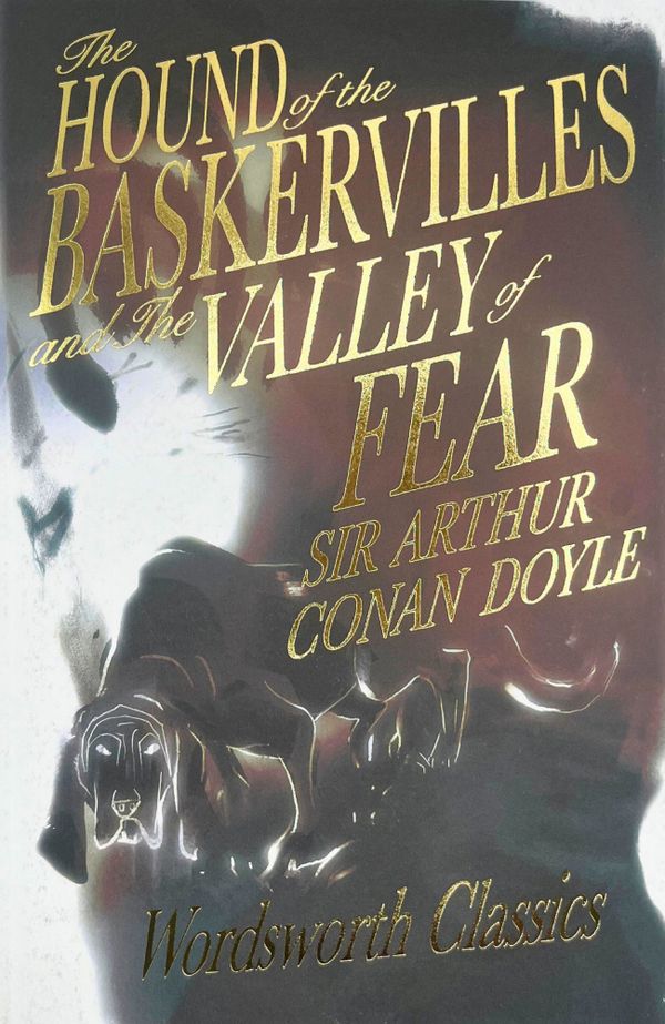 The Hound of the Baskervilles & The Valley of Fear | 0:e upplagan
