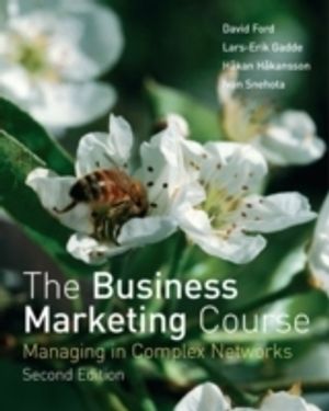 The Business Marketing Course: Managing in Complex Networks |  2:e upplagan