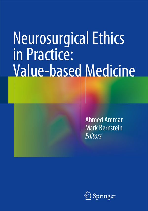 Neurosurgical Ethics in Practice: Value-based Medicine | 1:a upplagan