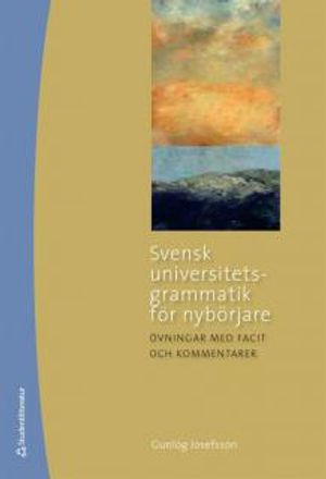 Svensk universitetsgrammatik för nybörjare övningsbok |  2:e upplagan