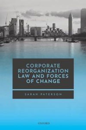 Corporate Reorganization Law and Forces of Change