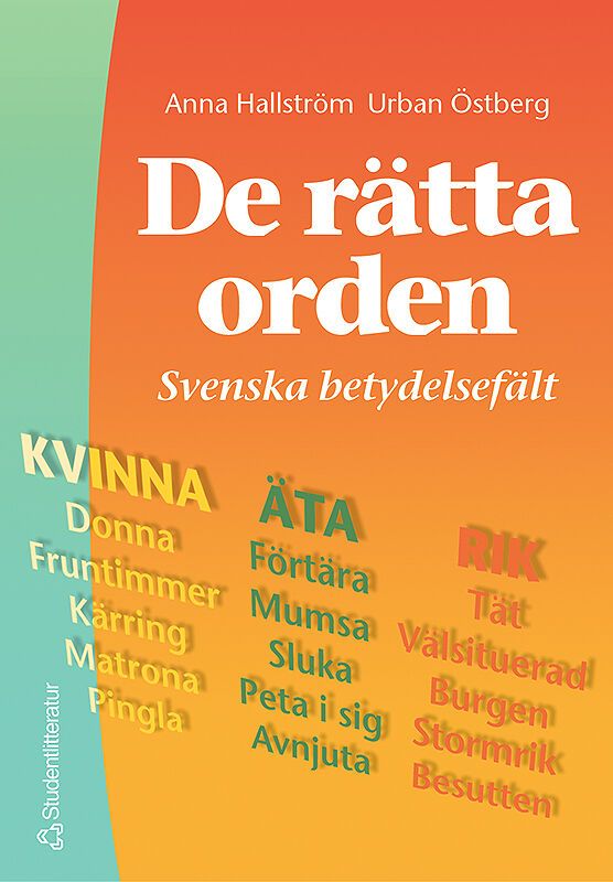 De rätta orden: Svenska betydelsefält | 1:a upplagan