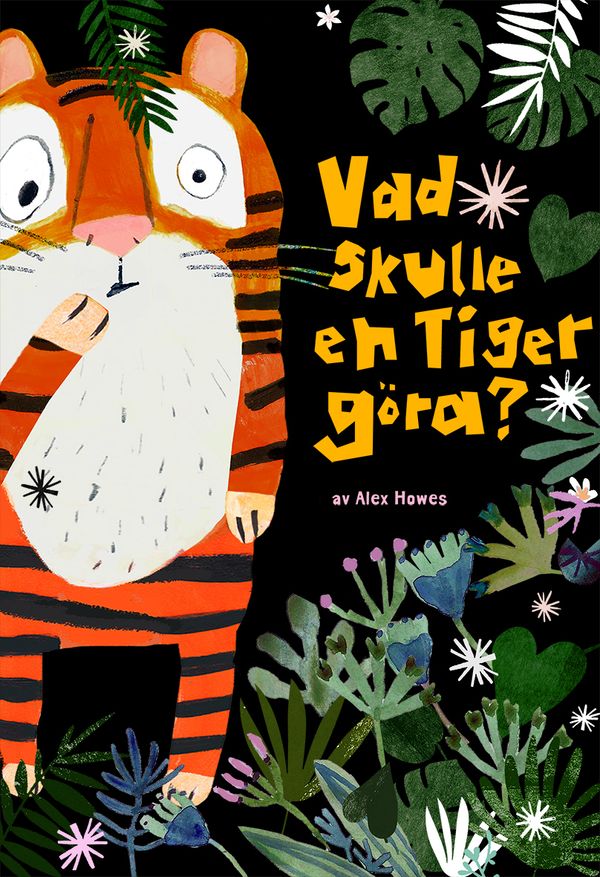 Vad skulle en tiger göra? | 0:e upplagan