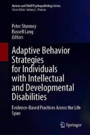 Adaptive Behavior Strategies for Individuals with Intellectual and Developmental Disabilities | 1:a upplagan