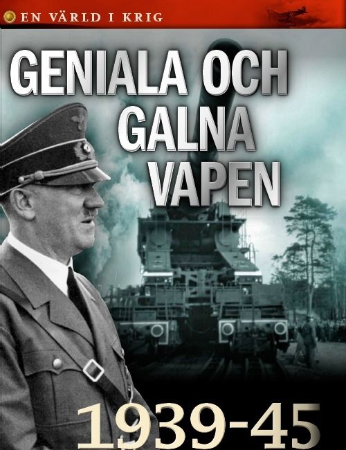Geniale och galna vapen | 0:e upplagan