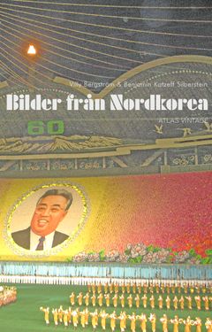Bilder från Nordkorea | 0:e upplagan