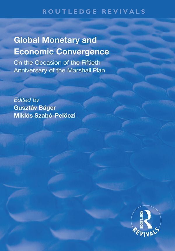 Global Monetary and Economic Convergence | 1:a upplagan