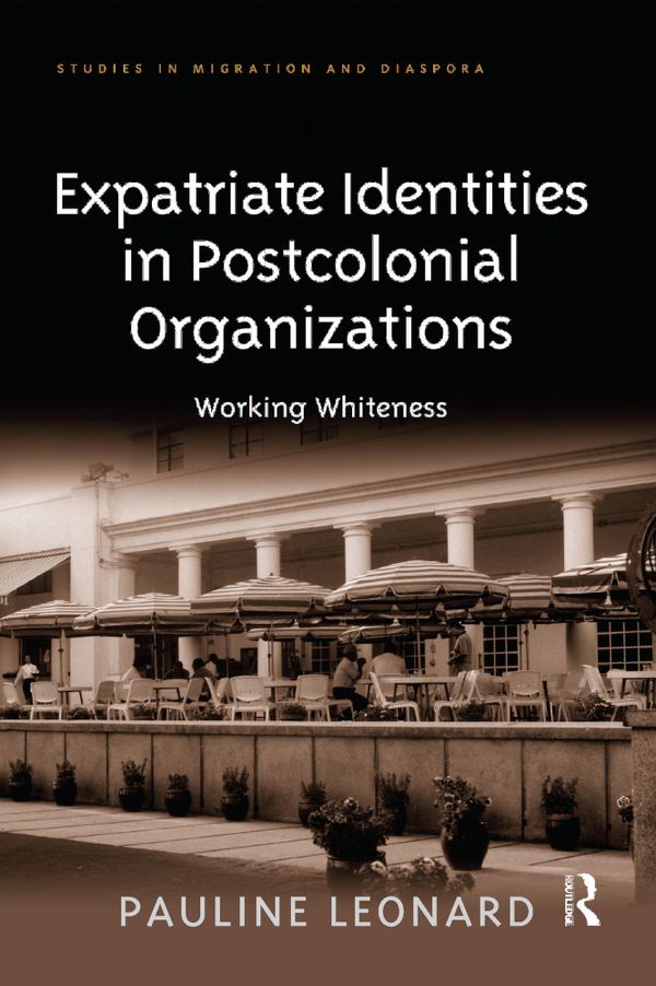 Expatriate Identities in Postcolonial Organizations | 1:a upplagan