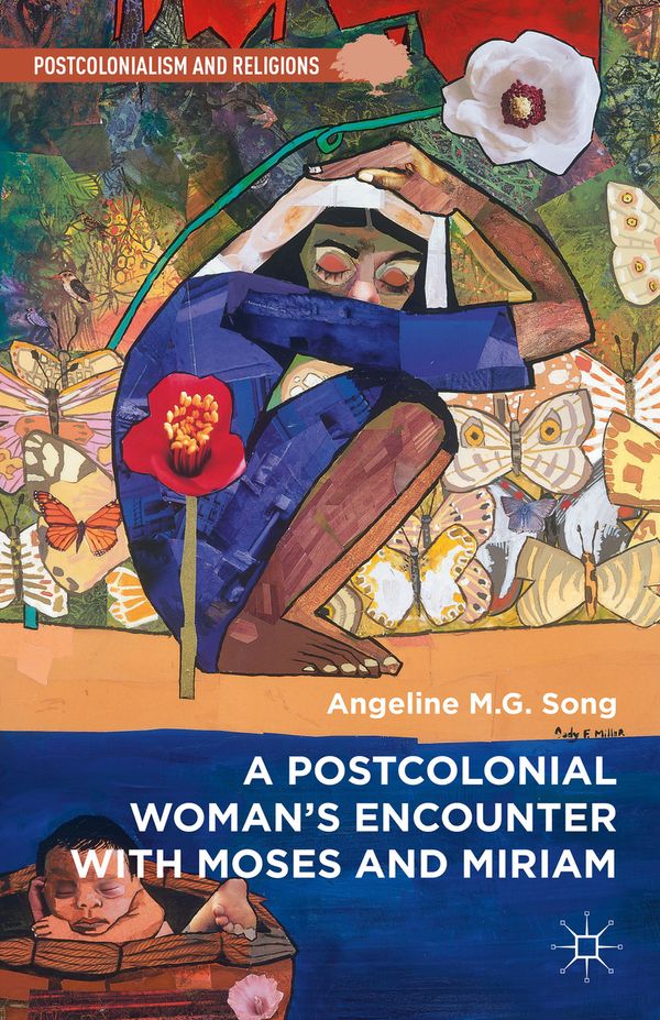 A Postcolonial Woman’s Encounter with Moses and Miriam | 1:a upplagan