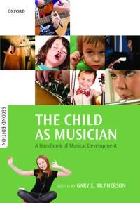 The Child as Musician : A handbook of musical development | 2:a upplagan