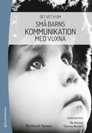 Det vet vi om  - Små barns kommunikation med vuxna | 1:a upplagan