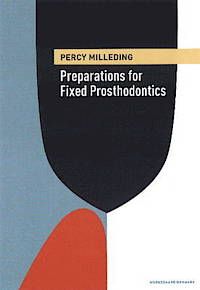 Preparations for Fixed Prosthodontics