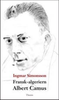 Fransk-algeriern Albert Camus | 1:a upplagan
