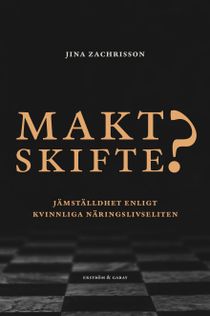 Maktskifte? Jämställdhet enligt kvinnliga näringslivseliten