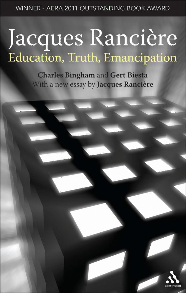Jacques Ranciere: Education, Truth, Emancipation | 0:e upplagan
