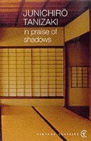 In Praise of Shadows