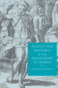 Reason and Rhetoric in the Philosophy of Hobbes | 0:e upplagan