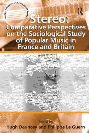 Stereo: Comparative Perspectives on the Sociological Study of Popular Music in France and Britain | 1:a upplagan