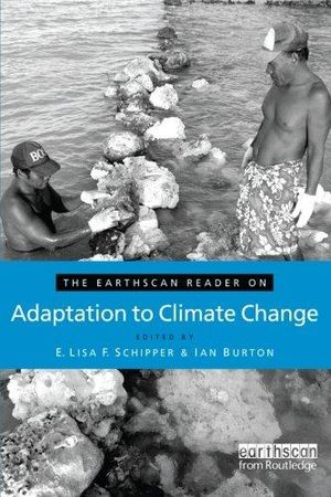 The Earthscan Reader on Adaptation to Climate Change | 1:a upplagan