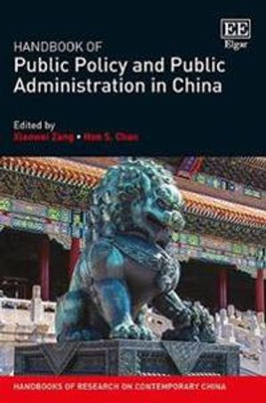 Handbook of Public Policy and Public Administration in China