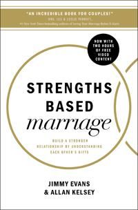 Strengths based marriage - build a stronger relationship by understanding e | 0:e upplagan