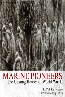 Marine Pioneers : The Unsung Heroes of World War II