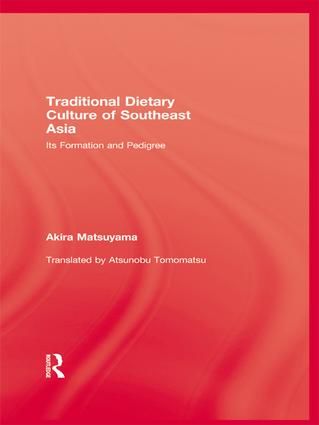 Traditional Dietary Culture Of Southeast Asia | 1:a upplagan