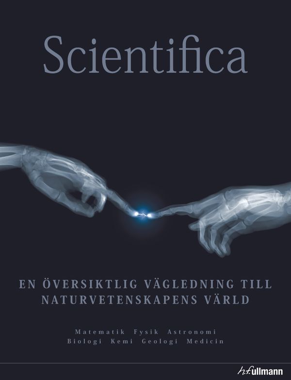 Scientifica : en översiktlig vägledning till naturvetenskapens värld | 0:e upplagan